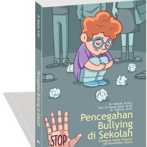 Pencegahan Bullying di Sekolah  (Integrasi Buddy Program dan Pendidikan Islam)