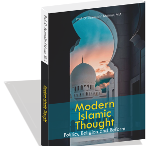 Modern Islamic Thought: Politics, Religion and Reform